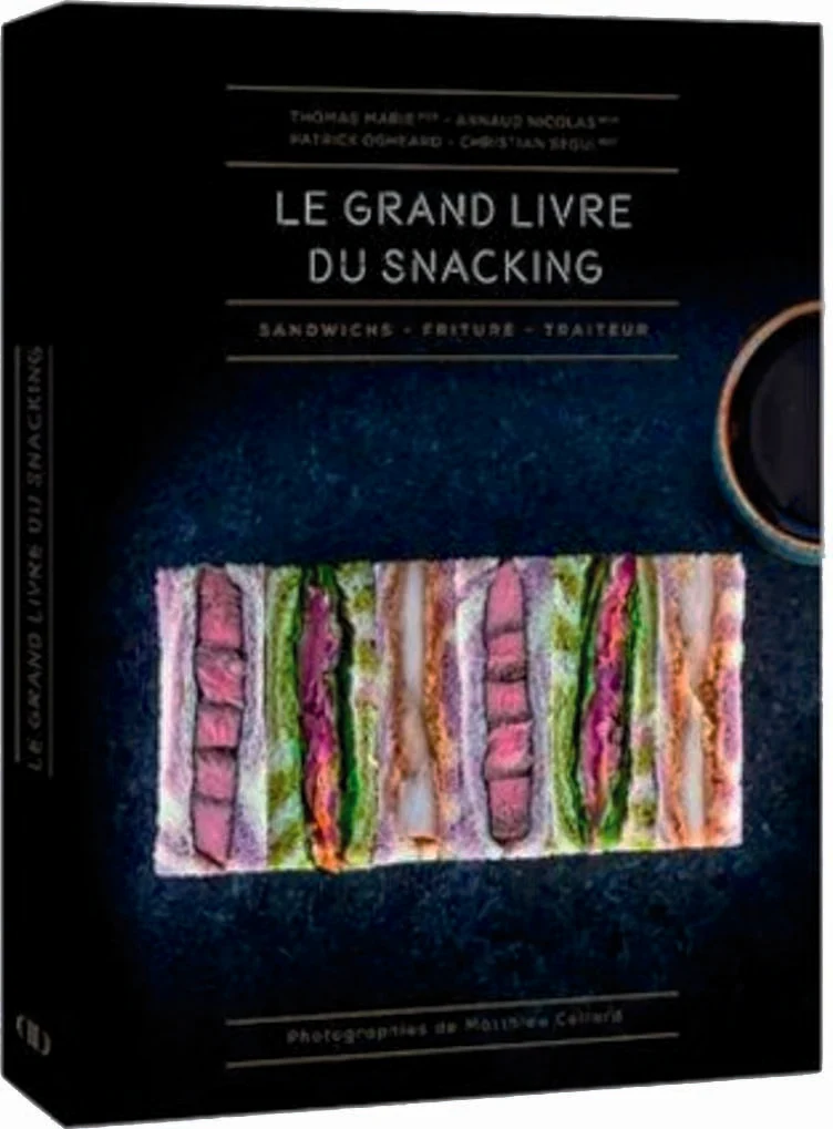 LE GRAND LIVRE DU SNACKING