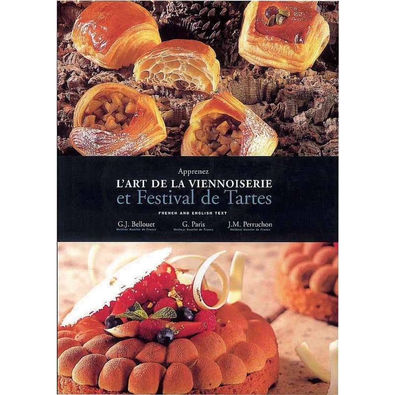 L'ART DE LA VIENNOISERIE / TARTES